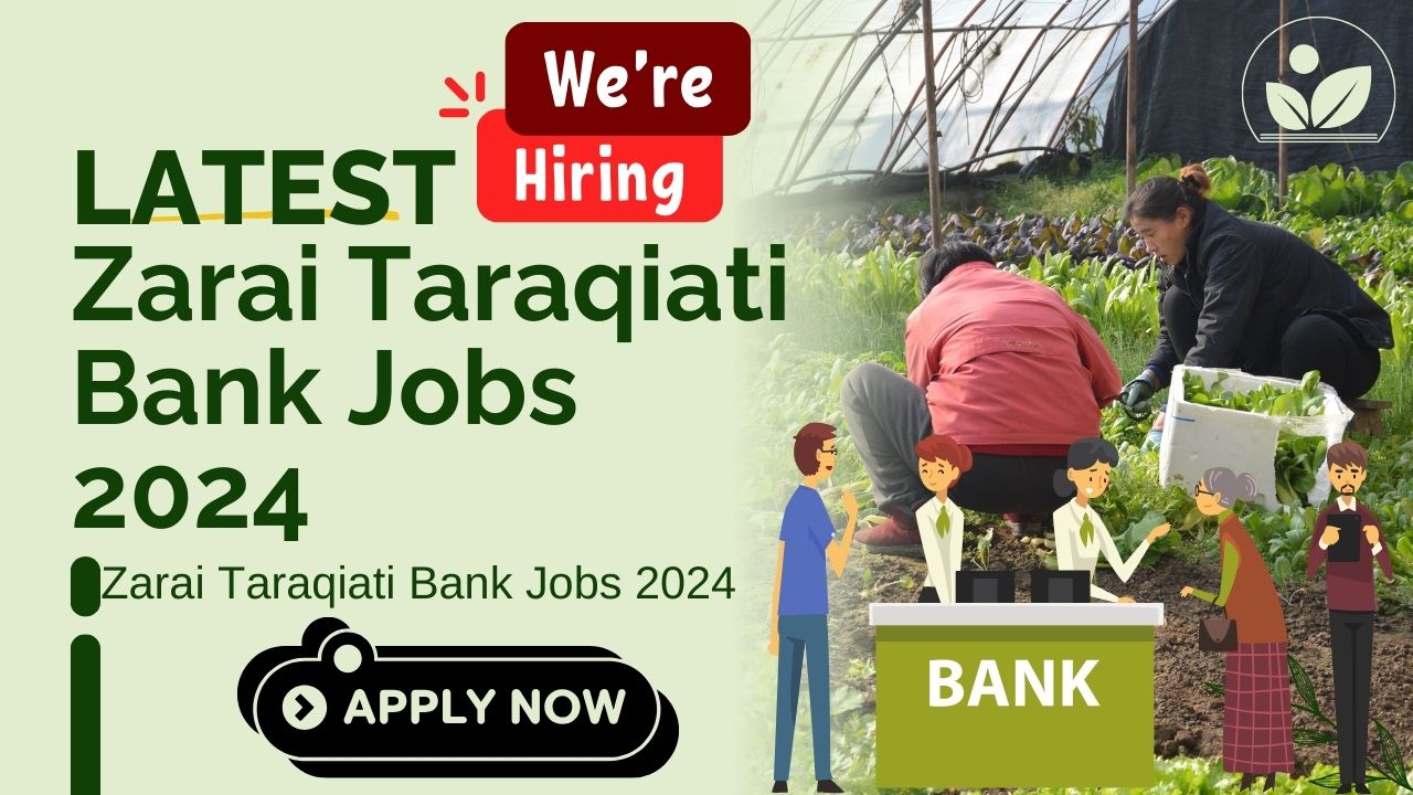 Zarai Taraqiati Bank Jobs