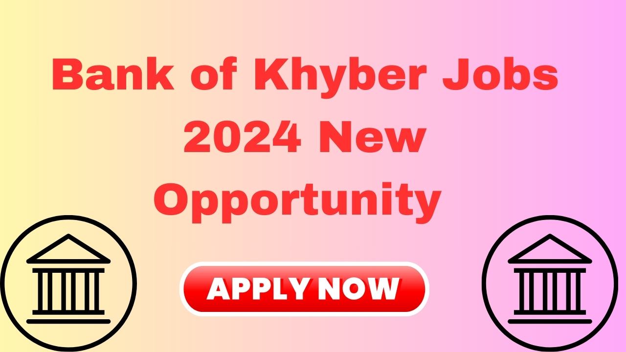 Bank of Khyber Jobs